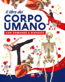 Il libro del corpo umano con domande & risposte.pdf