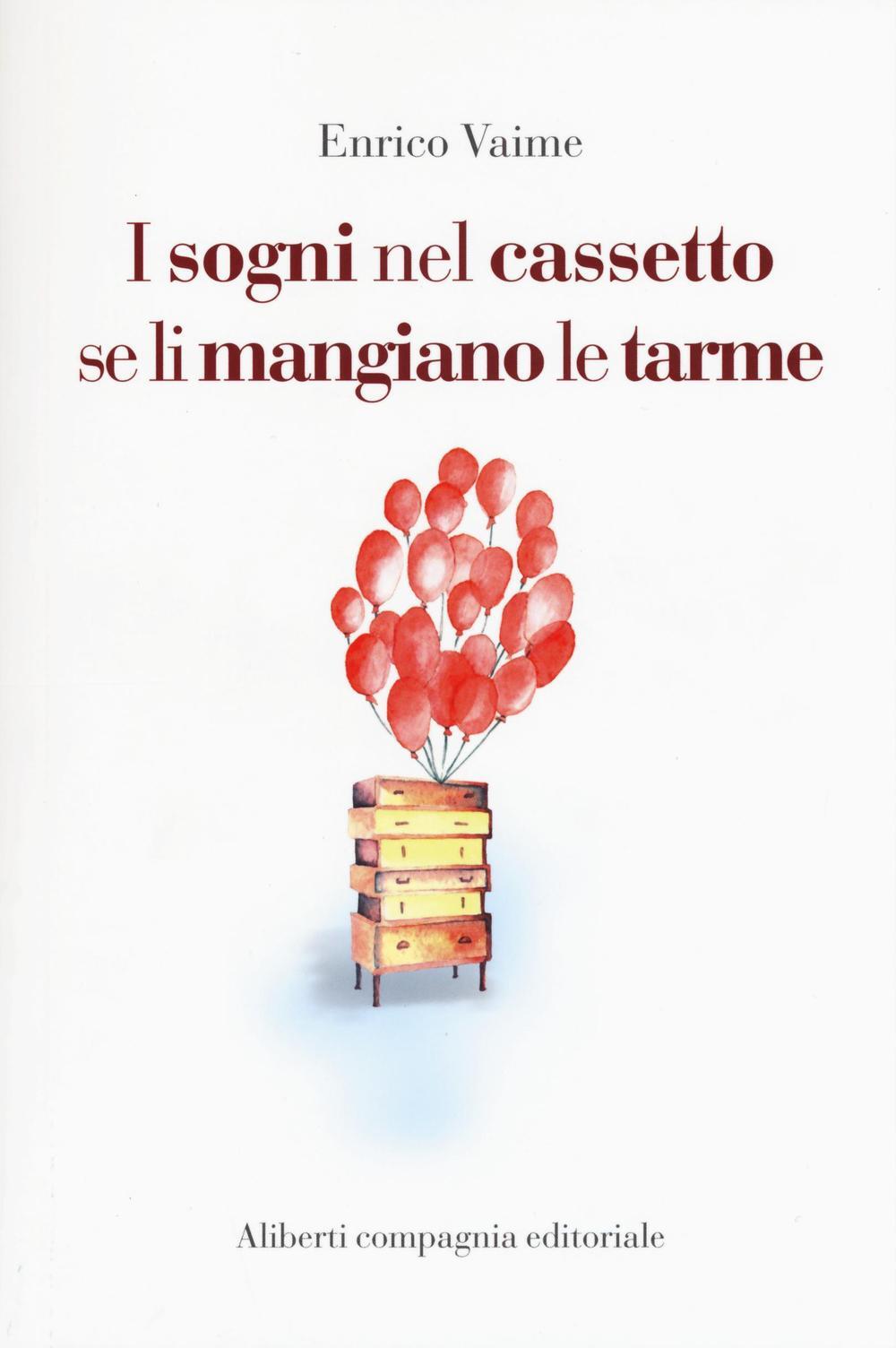 I Sogni Nel Cassetto Se Li Mangiano Le Tarme
