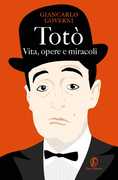 Libro Totò. Vita, opere e miracoli Giancarlo Governi