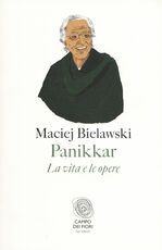 Libro Panikkar. La vita e le opere Maciej Bielawski