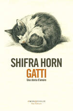Libro Gatti. Una storia d'amore Shifra Horn