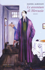 Libro Le avventure di Mercuzio Daniel Albizzati
