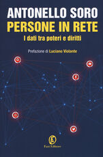Libro Persone in rete. I dati tra poteri e diritti Antonello Soro