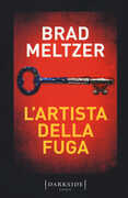 Libro L' artista della fuga Brad Meltzer