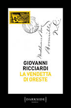 Libro La vendetta di Oreste. La nuova indagine del commissario Ponzetti Giovanni Ricciardi