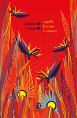 Libro Capelli, lacrime e zanzare Namwali Serpell
