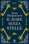 Libro Il mare senza stelle Erin Morgenstern