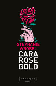 Libro Cara Rose Gold Stephanie Wrobel