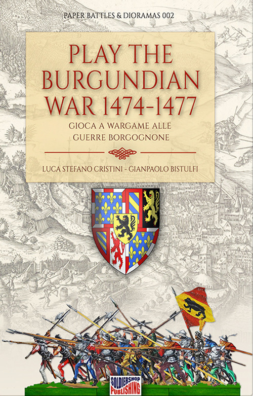 Image of Play the Burgundian Wars 1474-1477. Gioca a Wargame alle guerre borgognone