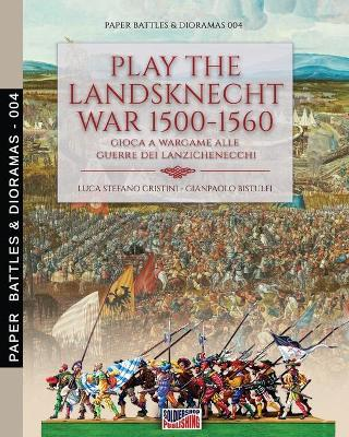 Image of Play the landsknecht war 1500-1560-Gioca a wargame alle guerre dei Lanzichenecchi