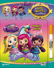 Magico party. Albo magico Little Charmers. Con pennarello svelacolori.pdf