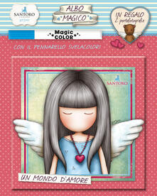 Mondo damore. Albo magico Gorjuss. Con gadget.pdf