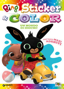 Mondo di giochi. Sticker & color. Bing. Con adesivi. Ediz. a colori.pdf