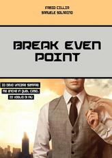 Libro Break even point. Punto di pareggio Fabio Cillia Samuele Solarino