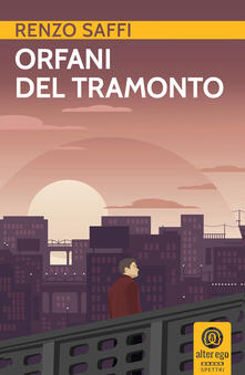 Orfani del tramonto - Renzo Saffi - copertina