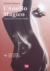 Libro L' anello magico. Autostima al femminile Oriana Staiano