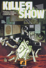 Libro Killer show Emanuele Amato Ludovica Ceregatti Claudia Giuliani