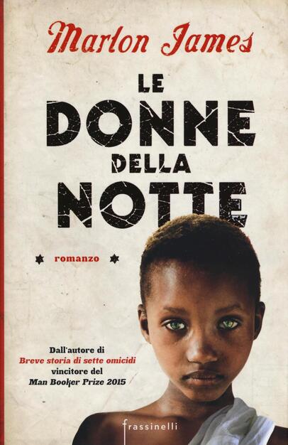 Le Donne Della Notte James Marlon Libro Frassinelli Ibs