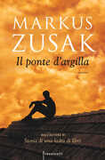 Libro Il ponte d'argilla Markus Zusak