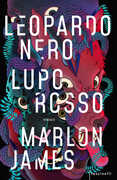 Libro Leopardo nero, lupo rosso Marlon James