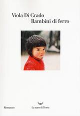 Libro Bambini di ferro Viola Di Grado