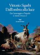 Libro Dall'ombra alla luce. Da Caravaggio a Tiepolo. Il tesoro d'Italia. Vol. 4 Vittorio Sgarbi