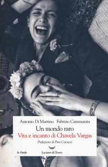 Un mondo raro. Vita e incanto di Chavela Vargas.pdf