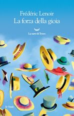 Libro La forza della gioia Frédéric Lenoir