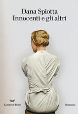 Libro Innocenti e gli altri Dana Spiotta