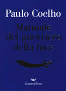 Libro Manuale del guerriero della luce Paulo Coelho