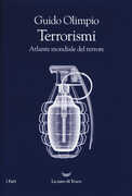 Libro Terrorismi. Atlante mondiale del terrore Guido Olimpio