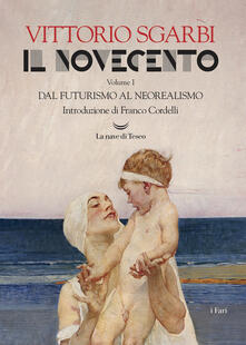 Il Novecento. Vol. 1: Dal futurismo al neorealismo.pdf