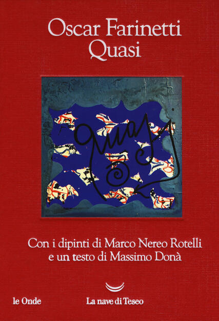 Quasi Oscar Farinetti Libro La Nave Di Teseo Le Onde Ibs