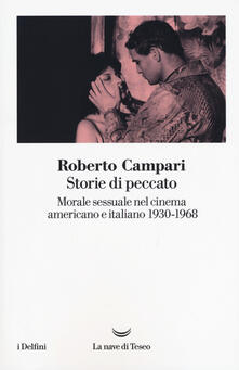 Storie di peccato. Morale sessuale nel cinema americano e italiano (1930-1968).pdf