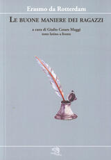 Libro Le buone maniere dei ragazzi. Testo latino a fronte Erasmo da Rotterdam