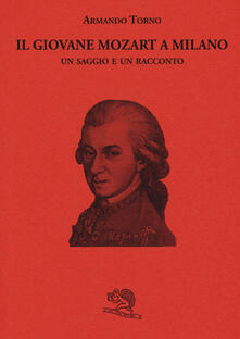 Il giovane Mozart a Milano. Un saggio e un racconto.pdf