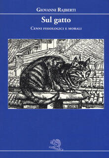 Sul gatto. Cenni fisiologici e morali.pdf