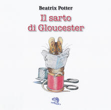 Il sarto di Gloucester. Ediz. italiana e inglese.pdf