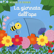 La giornata dellape. Scorri le storie. Ediz. a colori.pdf