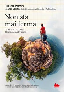 Non sta mai ferma. Un romanzo per capire il fenomeno dei terrremoti.pdf