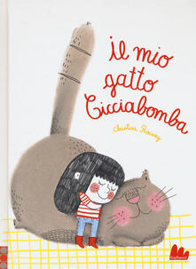 Il mio gatto cicciabomba. Ediz. a colori.pdf