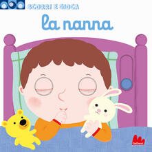 La nanna. Scorri e gioca. Ediz. a colori.pdf