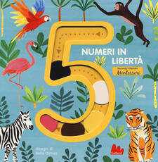 Libro 5 numeri in libertà secondo il metodo Montessori. Ediz. a colori Bella Gomez
