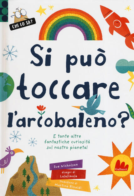 Si Può Toccare Larcobaleno E Tante Altre Fantastiche