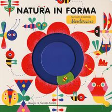 Libro Natura in forma secondo il metodo Montessori. Ediz. a colori Camilla Falsini