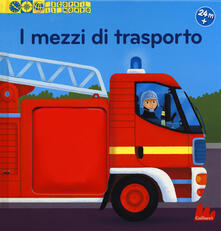 I mezzi di trasporto. Scopri il mondo. Ediz. a colori.pdf