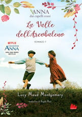 Libro La valle dell'arcobaleno. Anna dai capelli rossi. Vol. 07 Lucy Maud Montgomery