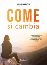 Libro Come si cambia Giulio Iannotta
