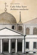 Libro Carlo Felice Soave. Architetto neoclassico Paola Capozza