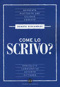 Libro Come lo scrivo? Guida pratica a una lingua che cambia Donata Schiannini